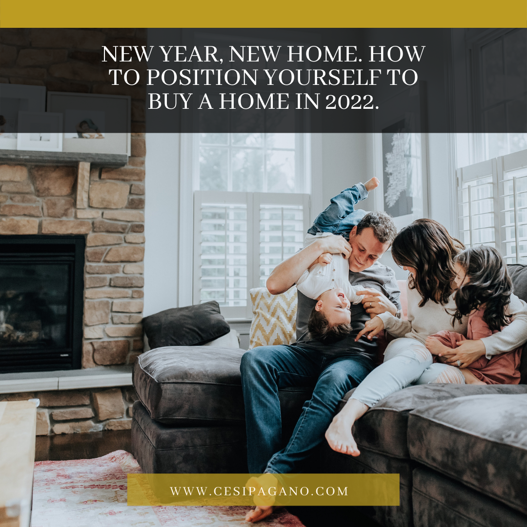 New Year, New Home! How To Position Yourself To Buy A Home In 2022