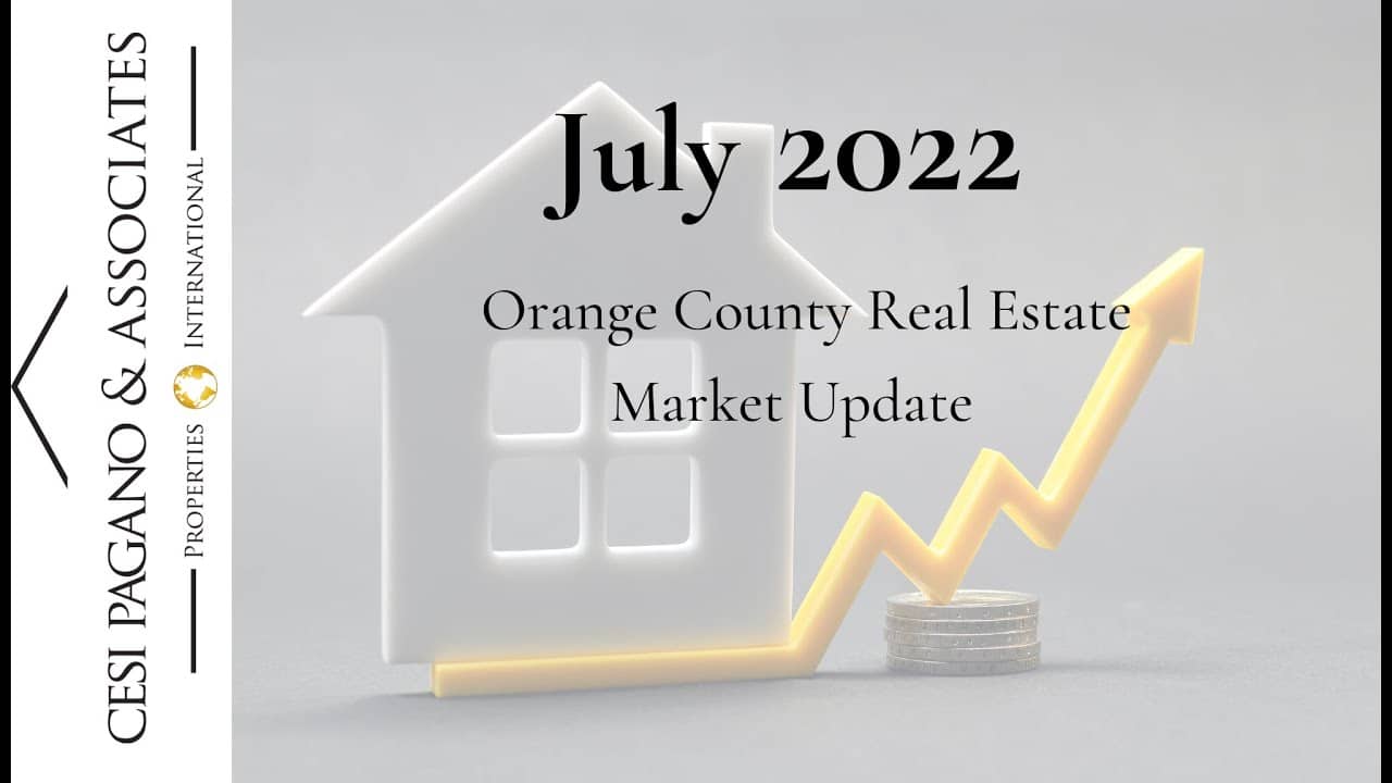 Orange County Real Estate Market Update July 2022