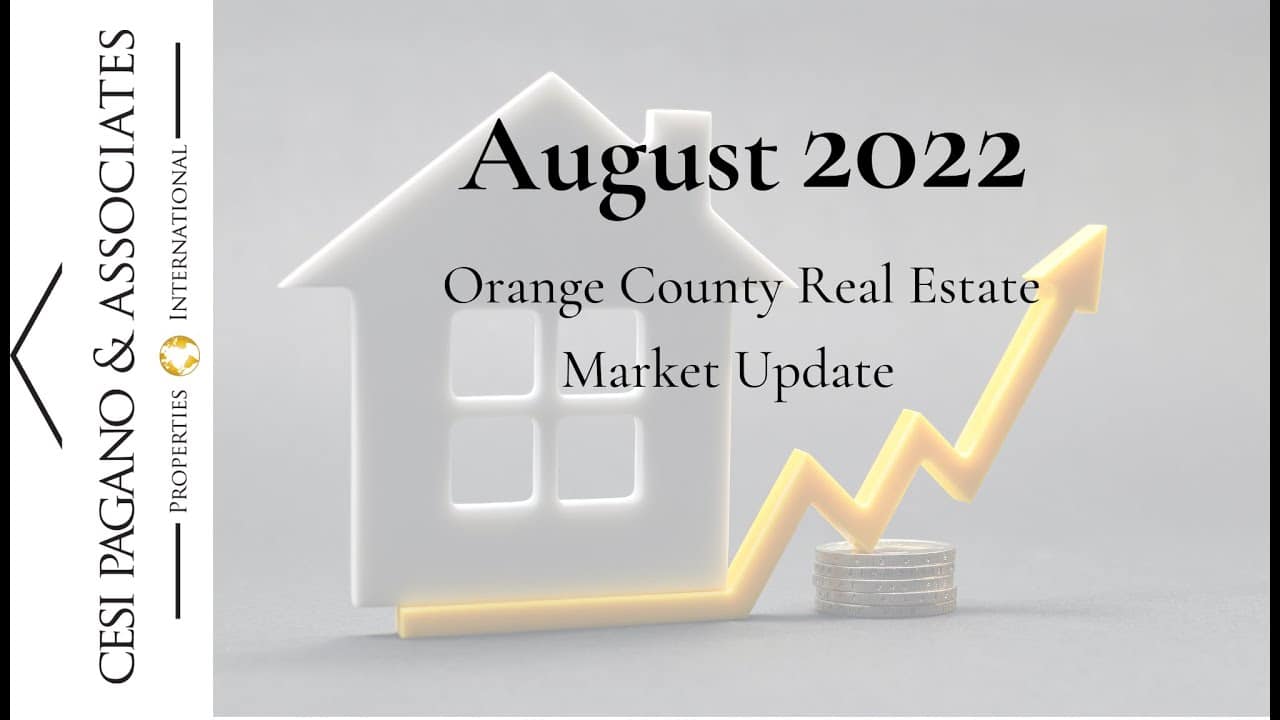 Orange County Real Estate Market Update August 2022