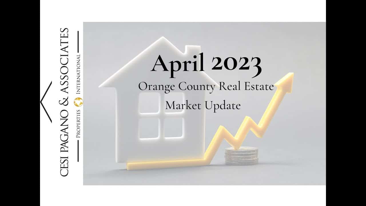 Orange County Real Estate Market Update April 2023